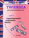 ebook Twierdza - gra mnemotechniczna Część VI serii Zapamiętywanie Angielskich Słówek - Zaskakująco łatwe - Anna Sarnowska