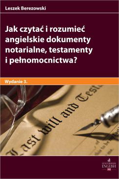 ebook Jak czytać i rozumieć angielskie dokumenty notarialne testamenty i pełnomocnictwa? Wydanie 3
