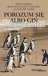 ebook Porozum się albo giń - Beata Mońka,Bogusława Matuszewska,Sławomir Turek