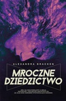 ebook Mroczne dziedzictwo - Alexandra Bracken