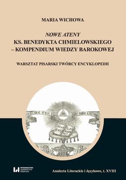 ebook Nowe Ateny ks. Benedykta Chmielowskiego – kompendium wiedzy barokowej