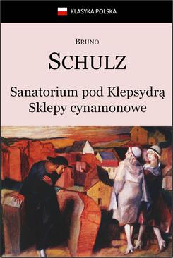 ebook Sanatorium Pod Klepsydrą. Sklepy cynamonowe.