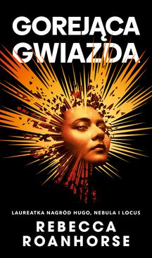 ebook Gorejąca gwiazda. Trylogia Między niebem a ziemią. Tom 2