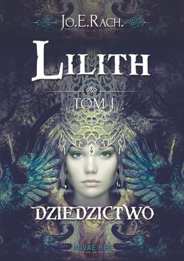 ebook Lilith. Tom I Dziedzictwo