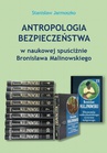 ebook Antropologia bezpieczeństwa w naukowej spuściźnie Bronisława Malinowskiego - Stanisław Jarmoszko