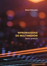 ebook Wprowadzenie do multimediów. Teoria i praktyka - Maria Pietruszka