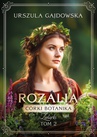 ebook Córki Botanika.Zielarki. Rozalia. Tom 2 - Urszula Gajdowska