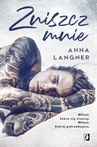 ebook Zniszcz mnie - Anna Langner