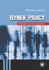 ebook Rynek pracy. Perspektywa instytucjonalna - Wiesława Kozek