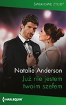 ebook Już nie jestem twoim szefem - Natalie Anderson