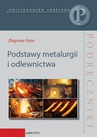 ebook Podstawy metalurgii i odlewnictwa - Zbigniew Pater