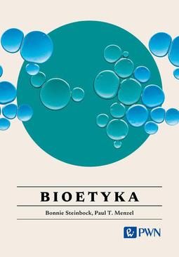 ebook Bioetyka Wszystko, co warto wiedzieć