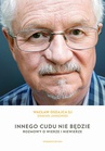 ebook Innego cudu nie będzie. Rozmowy o wierze i niewierze - Wacław Oszajca SJ,Damian Jankowski