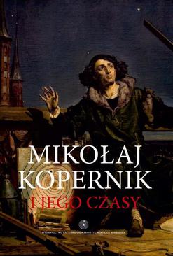 ebook Mikołaj Kopernik i jego czasy