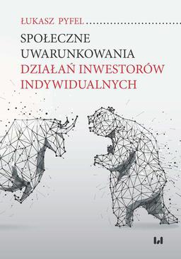 ebook Społeczne uwarunkowania działań inwestorów indywidualnych