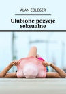 ebook Ulubione pozycje seksualne - Alan Coleger