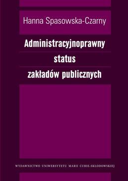 ebook Administracyjnoprawny status zakładów publicznych