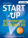 ebook Samo Sedno. Start-up. Od pomysłu do sukcesu - Adam Łopusiewicz