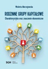 ebook Rodzinne grupy kapitałowe. Charakterystyka oraz znaczenie ekonomiczne - Wioletta Mierzejewska