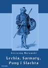 ebook Sarmaty, puny i ślachta - Szczęsny Morawski