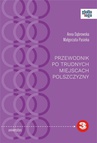 ebook Przewodnik po trudnych miejscach polszczyzny - Opracowanie zbiorowe,Anna Dąbrowska,Małgorzata Pasieka