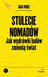 ebook Stulecie nomadów - Gaia Vince