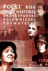 ebook Polki bieg przez historię - Danuta Waniek