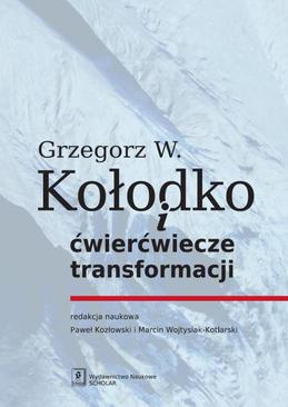 ebook Grzegorz W. Kołodko i ćwierćwiecze transformacji