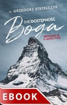 ebook (Nie)dostępność Boga. Rekolekcje o modlitwie - ks. Grzegorz Strzelczyk