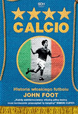 ebook Calcio. Historia włoskiego futbolu