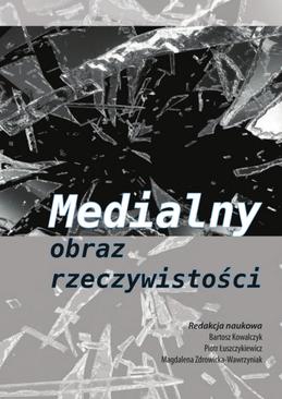 ebook Medialny obraz rzeczywistości