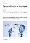 ebook Optymalizacja w logistyce, tom 1 - Adam Kucharski,Maciej Jewczak,Iwona Konarzewska