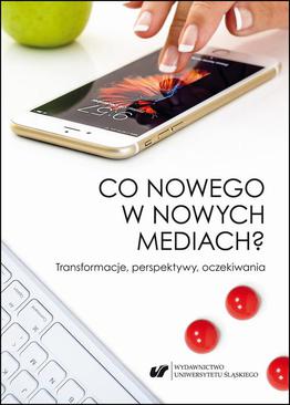 ebook Co nowego w nowych mediach? Transformacje, perspektywy, oczekiwania