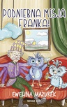 ebook Podniebna misja Franka - Ewelina Mazurek