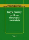 ebook Język pisarzy: problemy metajęzyka i metatekstu - 