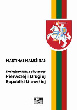 ebook Ewolucja systemu politycznego Pierwszej i Drugiej Republiki Litewskiej