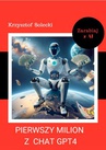 ebook Pierwszy milion z Chat GPT4 - Krzysztof Solecki