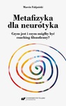 ebook Metafizyka dla neurotyka. Czym jest i czym mógłby być coaching filozoficzny? - Marcin Fabjański