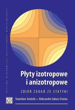 ebook Płyty izotropowe i anizotropowe. Zbiór zadań ze statyki