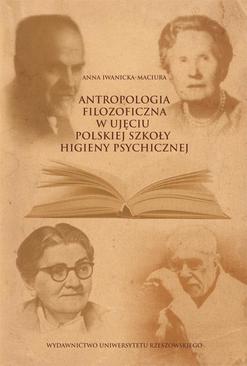 ebook Antropologia filozoficzna w ujęciu polskiej szkoły higieny psychicznej