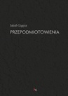 ebook Przepodmiotowienia - Jakub Ligęza