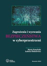 ebook Zagrożenia i wyzwania bezpieczeństwa w cyberprzestrzeni - 