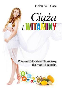 ebook Ciąża i witaminy. Przewodnik ortomolekularny dla matki i dziecka