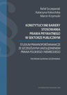 ebook Konstytucyjne bariery stosowania prawa prywatnego w sektorze publicznym. - Marcin Krzymuski,Katarzyna Kokocińska,Rafał Szczepaniak