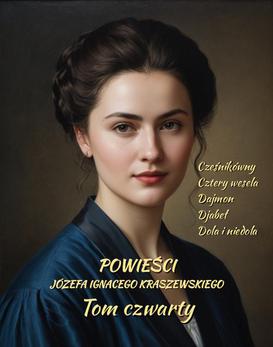 ebook Powieści Józefa Ignacego Kraszewskiego. Tom 4