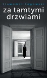 ebook Za tamtymi drzwiami - Sławomir Rogowski