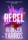 ebook Rebel. Renegaci Tom 3 - Rebecca Yarros