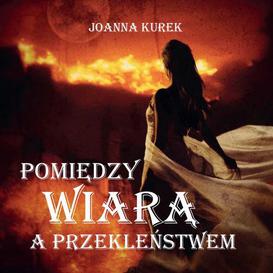 ebook Pomiędzy wiarą a przekleństwem