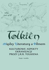 ebook Między literaturą a filmem Kulturowe aspekty ekranizacji prozy J. R. R. Tolkiena Eseje i studia - 