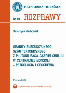 ebook Granity subdukcyjnego szwu tektonicznego  z plutonu Baga-Gazriin Chuluu w centralnej Mongolii  – petrologia i geochemia